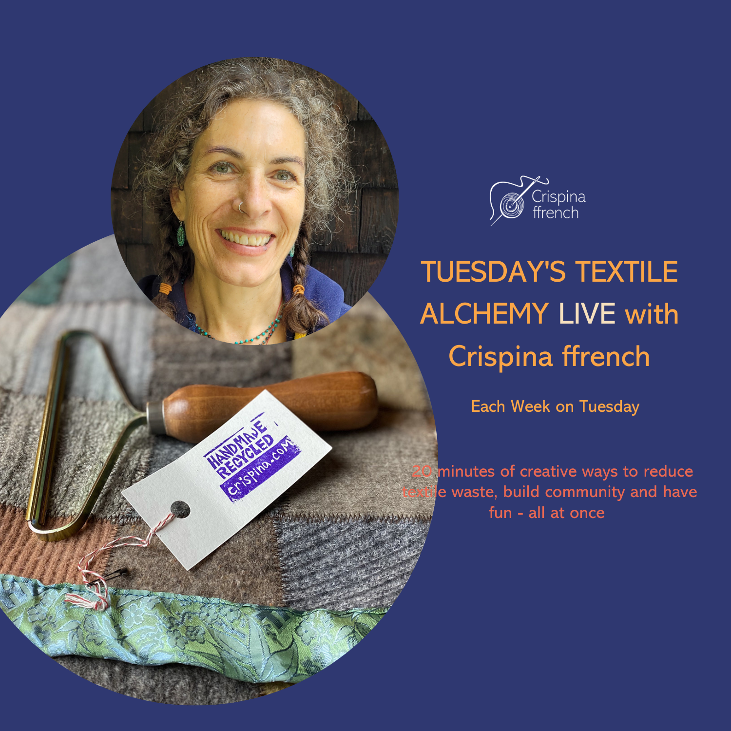 Tuesdays Textile Alchemy LIVE with Crispina￼